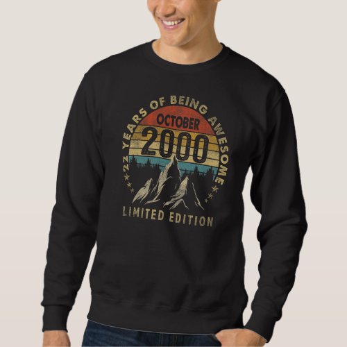 Awesome Since October 2000 22 Years Old 22nd Birth Sweatshirt