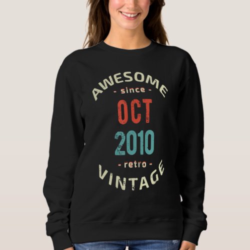 Awesome since October 2010   retro   vintage 2010  Sweatshirt