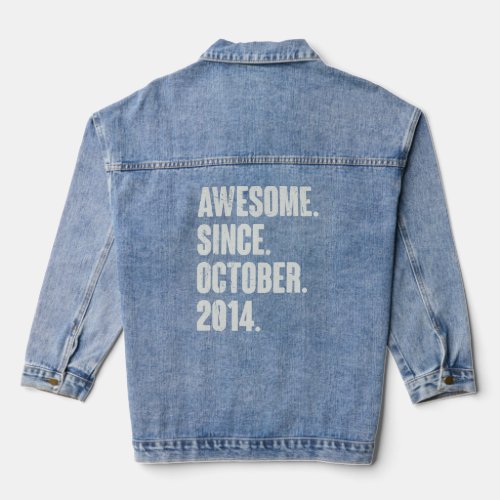 Awesome Since October 2014 8 Year Old 8th Birthday Denim Jacket