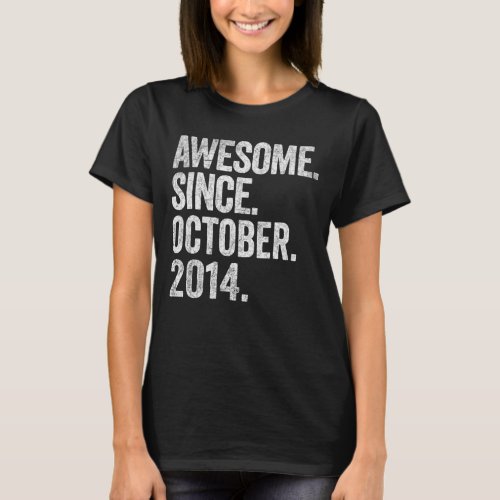 Awesome Since October 2014 8th Birthday Gift 8 Yea T_Shirt