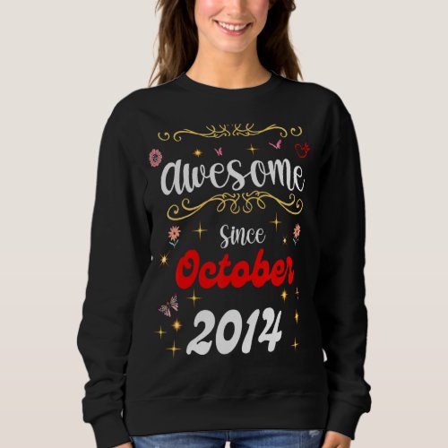 Awesome Since October 2014 Birthday Flowers  Butt Sweatshirt