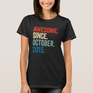 Awesome Since October 2015 7th Birthday 7 Years O T-Shirt