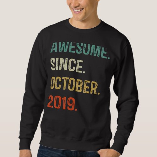 Awesome Since October 2019 3rd Birthday 3 Years Ol Sweatshirt