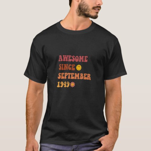 Awesome Since September 1949 Retro Groovy 73 Year  T_Shirt