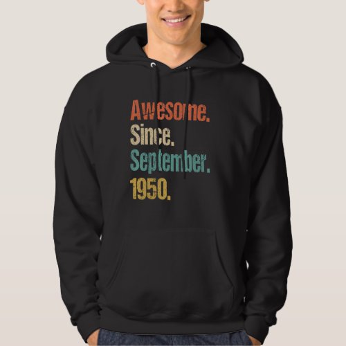 Awesome Since September 1950 72nd Birthday Vintage Hoodie