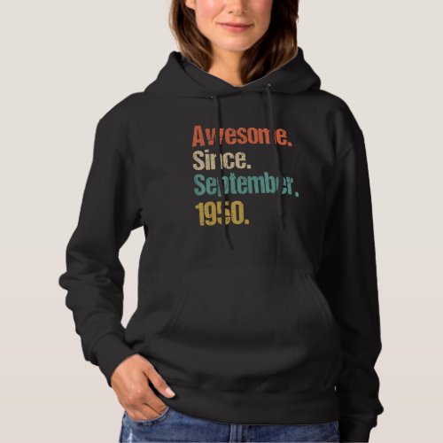 Awesome Since September 1950 72nd Birthday Vintage Hoodie