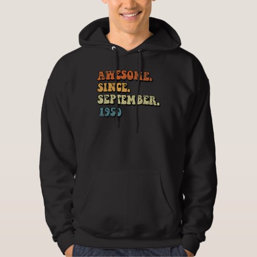 Awesome Since September 1950 Retro Groovy 72nd Bir Hoodie