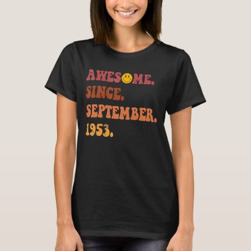 Awesome Since September 1953 Retro Groovy 69 Year  T_Shirt