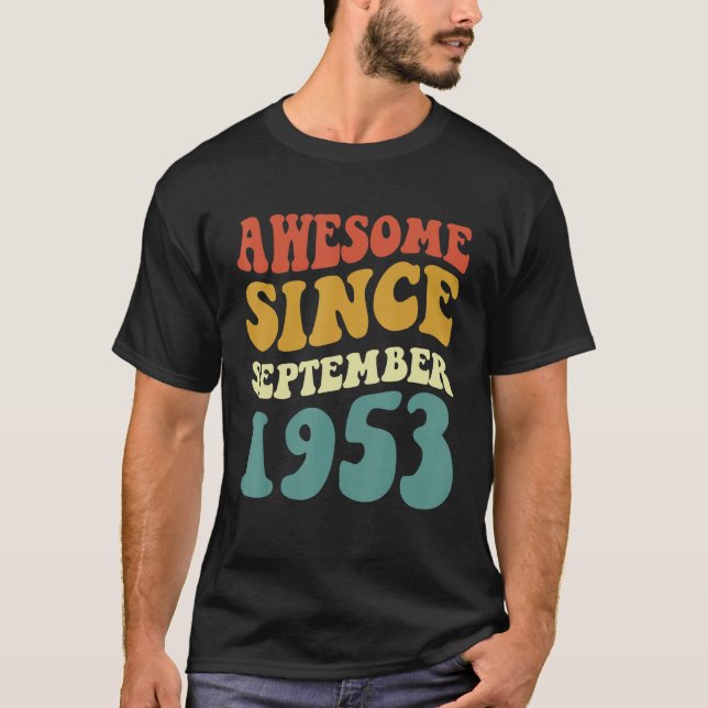 Awesome Since September 1953 Retro Groovy 69 Year  T-Shirt (Front)