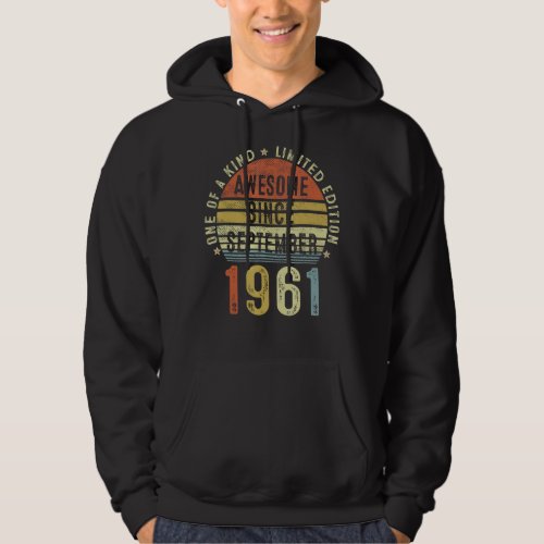 Awesome Since September 1961 61 Years Old 61st Bir Hoodie