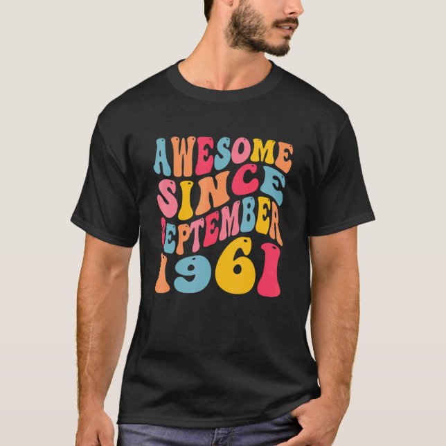Awesome Since September 1961 61 Years Retro 61st B T-Shirt (Front)