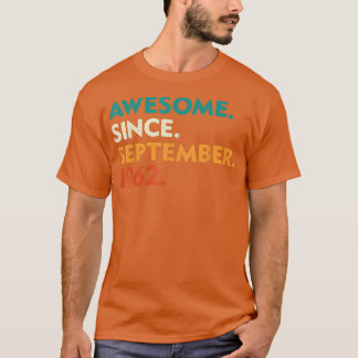 Awesome Since September 1962 60th Bday Gift 60 Yea T-Shirt