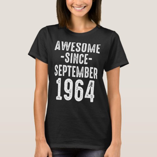 Awesome Since September 1964 Dad Mom 58th Birthday T_Shirt