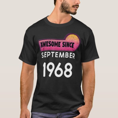 Awesome Since September 1968 Birthday 1968 Septemb T_Shirt