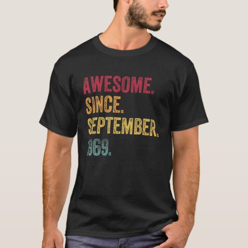 Awesome Since September 1969 52Nd Birthday Gift 52 T_Shirt