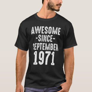 Awesome Since September 1971 Dad Mom 51st Birthday T-Shirt