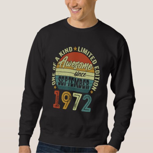 Awesome Since September 1972 50 Years Old 50th Bir Sweatshirt