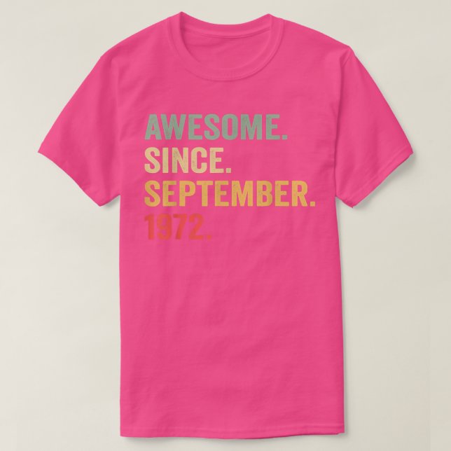 Awesome Since September 1972 50th Bday Gift 50 Yea T-Shirt (Design Front)