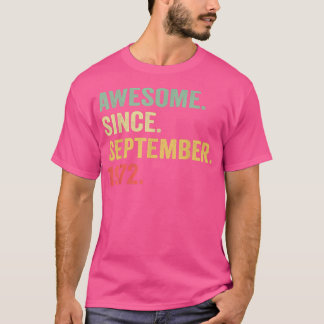 Awesome Since September 1972 50th Bday Gift 50 Yea T-Shirt