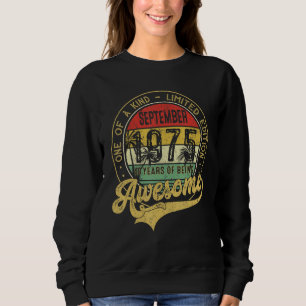 Awesome Since September 1975 One Of A Kind Sweatshirt
