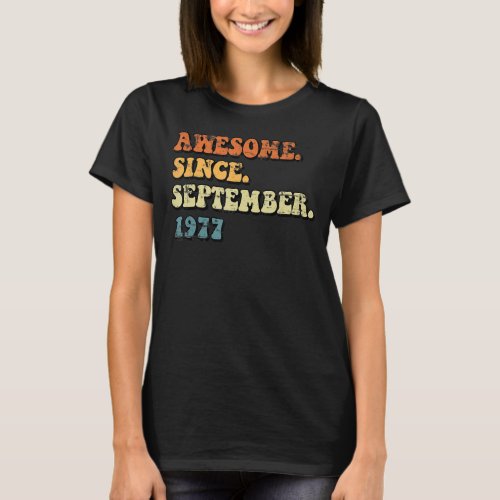 Awesome Since September 1977 Retro Groovy 45th Bir T_Shirt