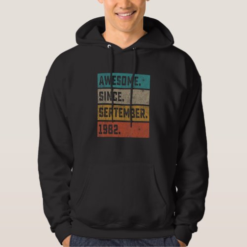Awesome Since September 1982 Vintage 40th Birthday Hoodie