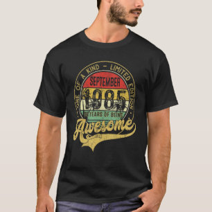 Awesome Since September 1985 One Of A Kind T-Shirt
