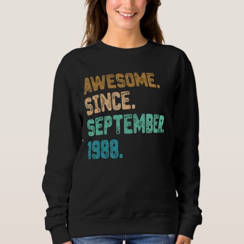 Awesome Since September 1988 Vintage 34th Birthday Sweatshirt