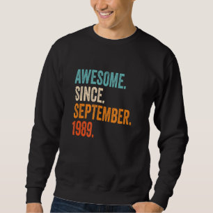 Awesome Since September 1989 33rd Birthday Sweatshirt