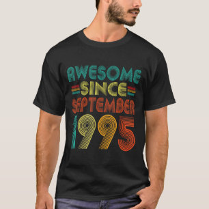 Awesome Since September 1995 Years 30th Bday Funny T-Shirt
