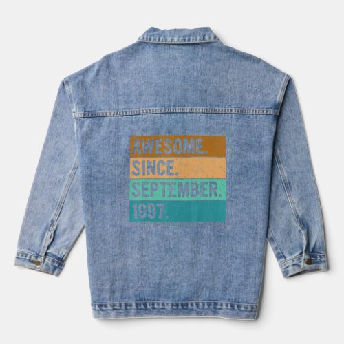 Awesome Since September 1997 25 Years Old  25th Bi Denim Jacket