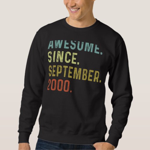 Awesome Since September 2000 22nd Birthday 22 Year Sweatshirt