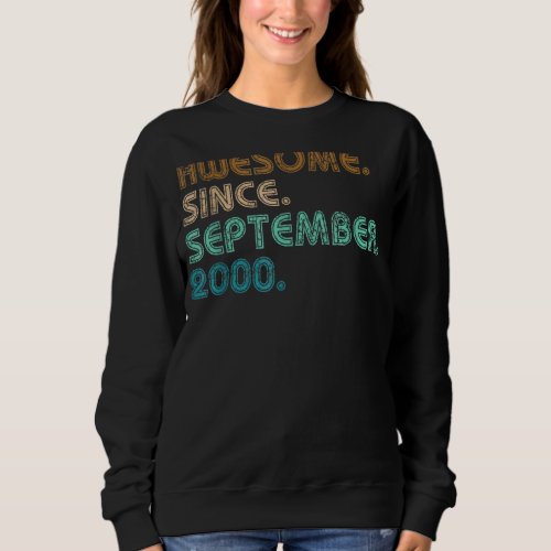 Awesome Since September 2000 22nd Birthday 22 Year Sweatshirt