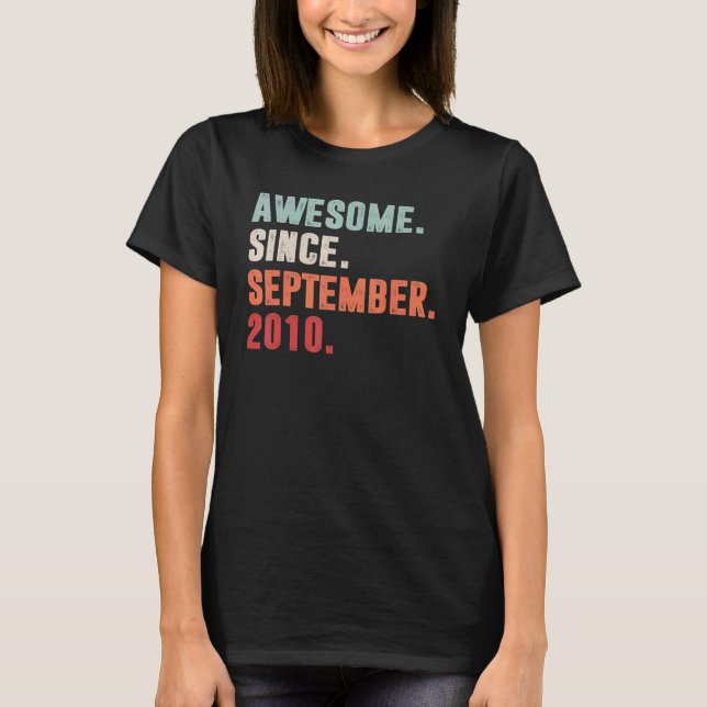 Awesome Since September 2010 12th Birthday  12 Yea T-Shirt (Front)