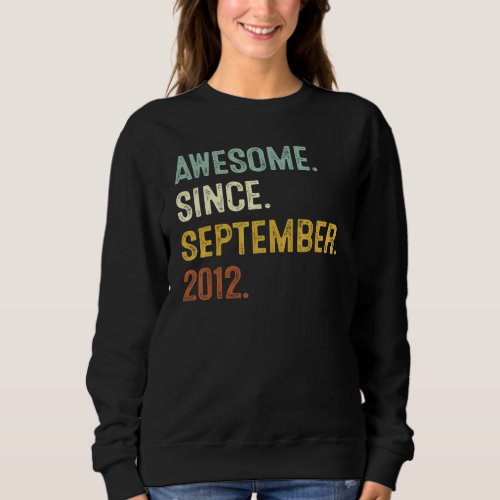 Awesome Since September 2012 10th Birthday  10 Yea Sweatshirt