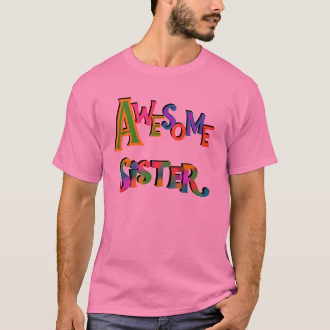 Awesome Sister T-shirts and Gifts (Front)