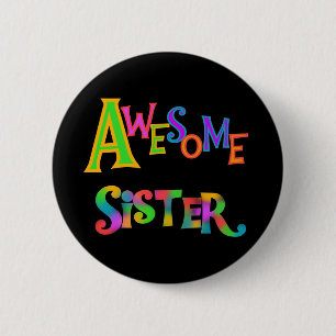 Awesome Sister T-shirts and Gifts Button