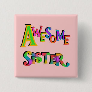 Awesome Sister T-shirts and Gifts Button