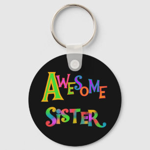 Awesome Sister T-shirts and Gifts Keychain