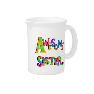 Awesome Sister T-shirts and Gifts Pitcher