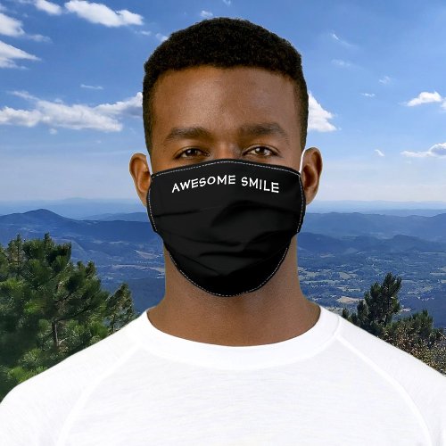 Awesome Smile Custom Funny Text Adult Cloth Face Mask