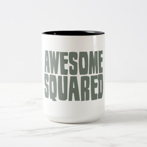 Awesome Squared Two_Tone Coffee Mug
