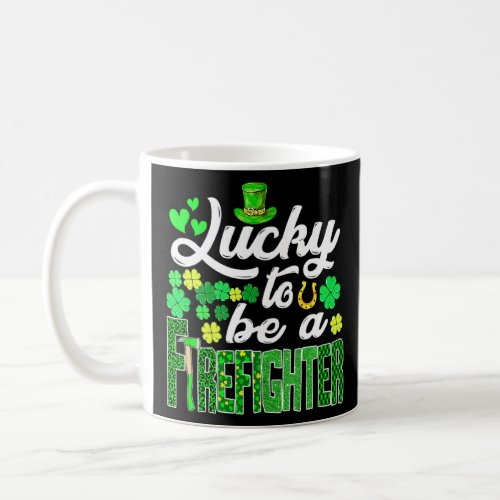 Awesome St Patricks Day To Be A Firefighter Funny  Coffee Mug