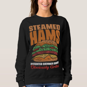 Awesome Steamed Hams Skinner Burger Themed  Meme Sweatshirt