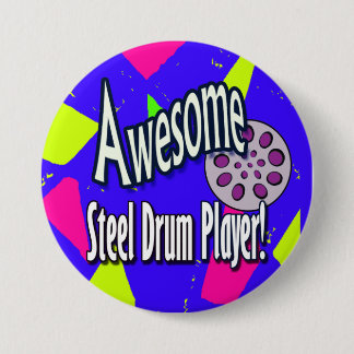 Awesome steel DRUM player Pinback Button