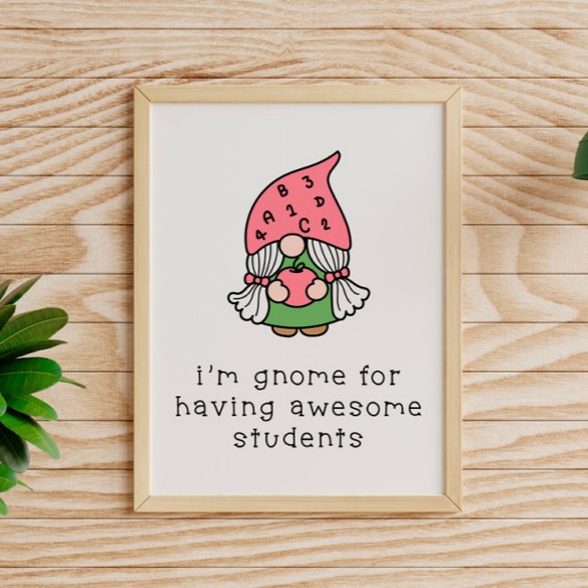Awesome Students Gnome Teacher Poster (Creator Uploaded)
