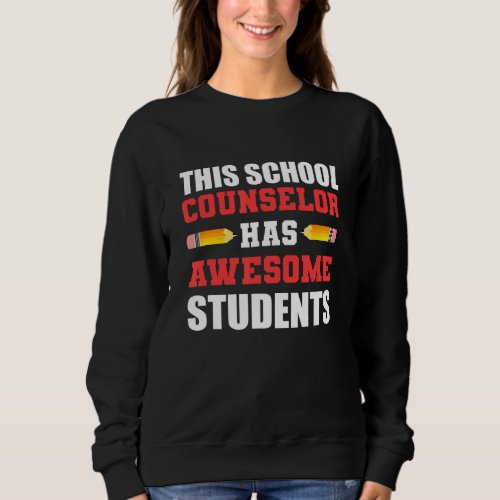 Awesome Students Teacher Sweatshirt