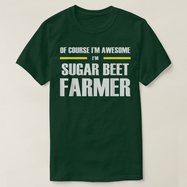 Awesome Sugar Beet Farmer  T-Shirt (Design Front)