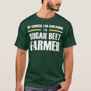 Awesome Sugar Beet Farmer  T-Shirt