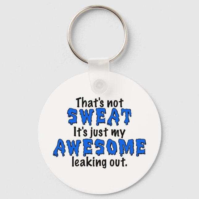 Awesome Sweat Keychain (Front)
